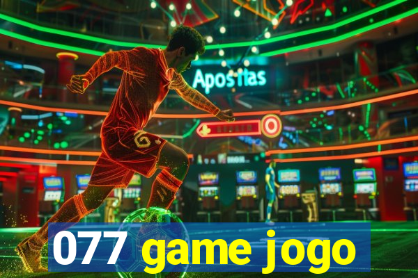 077 game jogo